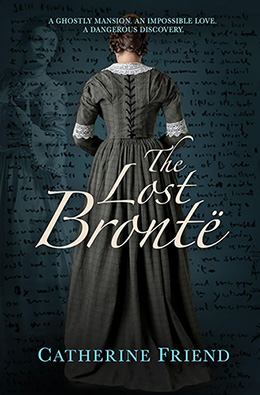 The Lost Bronte by Catherine Friend